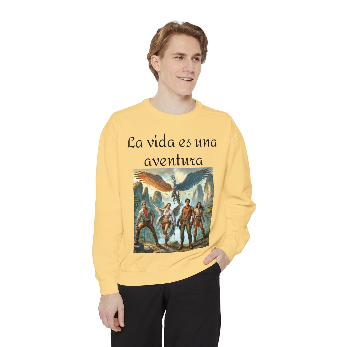 Adventure Awaits Unisex Garment-Dyed Sweatshirt - 'La vida es una aventura'