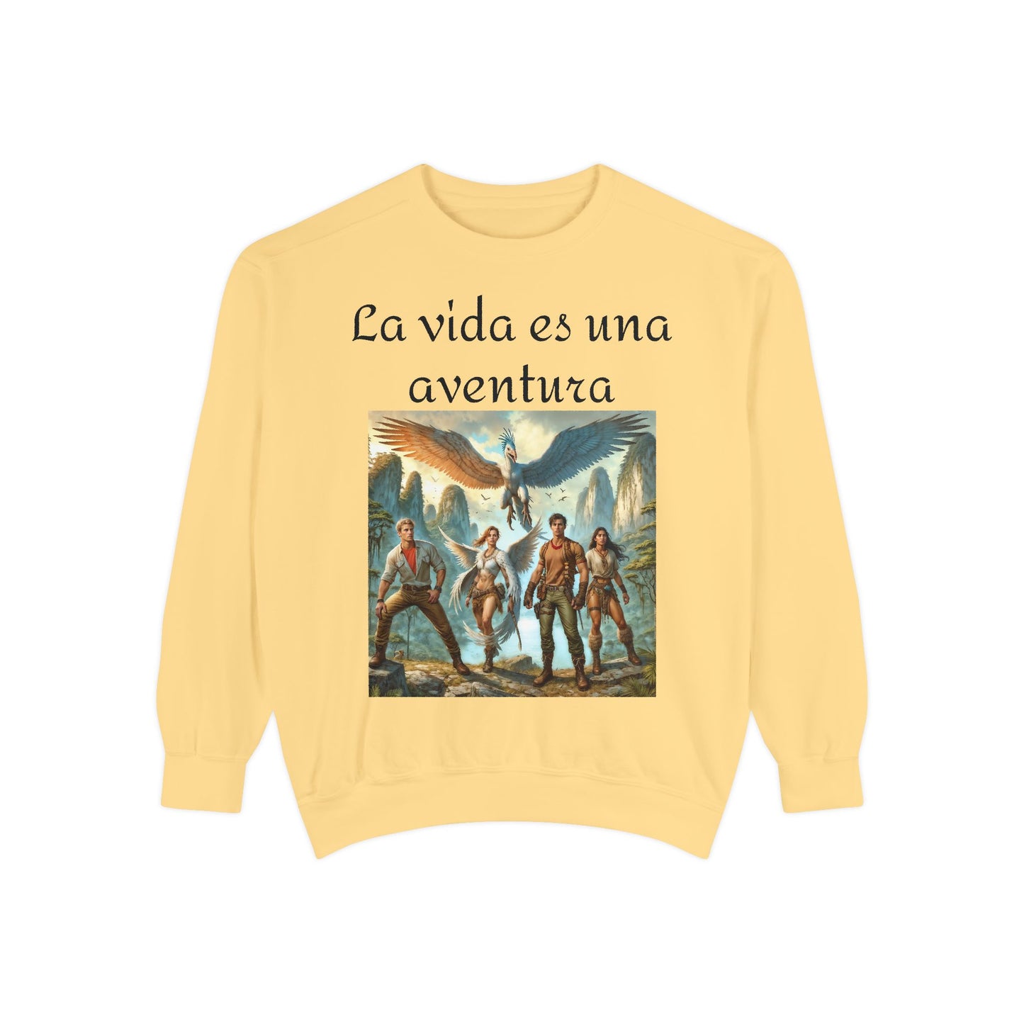 Adventure Awaits Unisex Garment-Dyed Sweatshirt - 'La vida es una aventura'