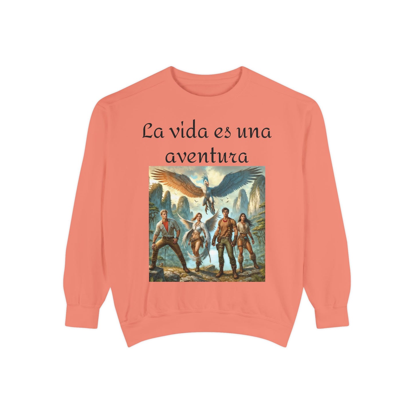 Adventure Awaits Unisex Garment-Dyed Sweatshirt - 'La vida es una aventura'